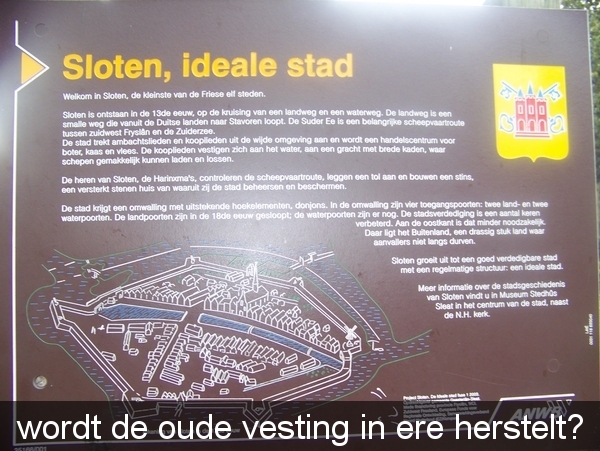 Sloten was een vestingsstad.