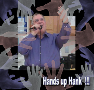 Hands up Hank !