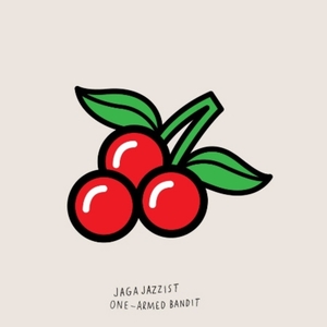 Jaga Jazzist - One-armed bandit