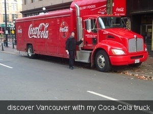 discover Vancouver with my Coca-Cola truck