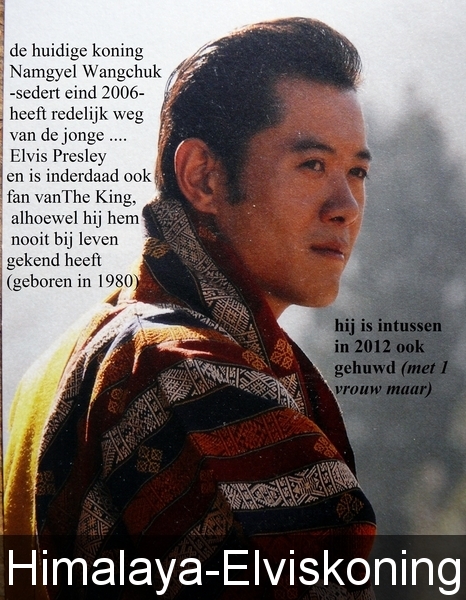 Himalaya-elviskoning, koning N. Wangchuk Bhutan