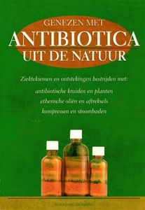 Genezen met antibiotica uit de natuur