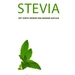 Alles over stevia