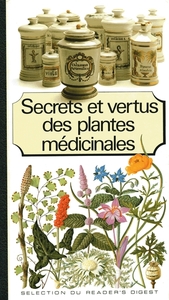 Secrets et vertus des plantes mdicinales