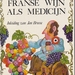 Franse wijn als medicijn