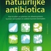 Gezond met natuurlijke antibiotica