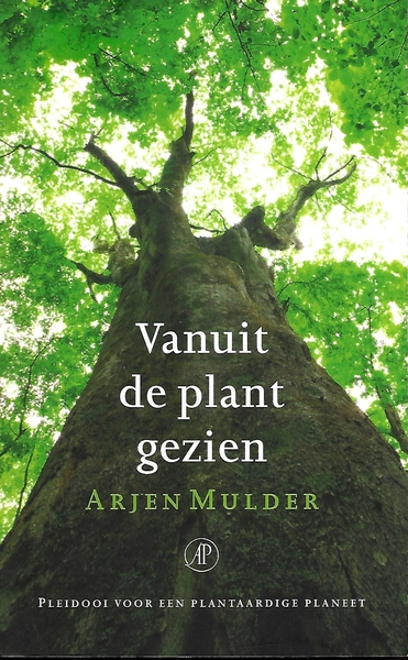 Vanuit de plant gezien