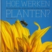 Hoe werken planten?