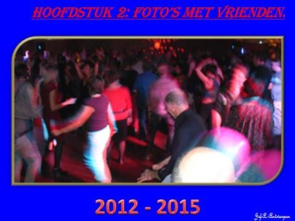 Hoofdstuk 2 Foto’s met vrienden.