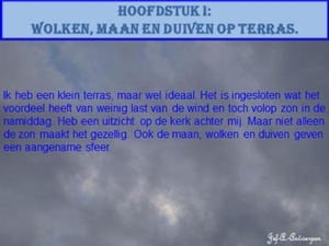 Hoofdstuk I Wolken, maan en duiven op terras.