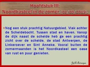 Hoofdstuk III Noordkasteel in de zomer. 01-09-2015.