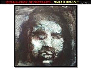 Installation of portraits – Sarah Melloul.