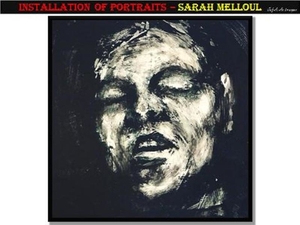 Installation of portraits – Sarah Melloul.