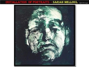 Installation of portraits – Sarah Melloul.