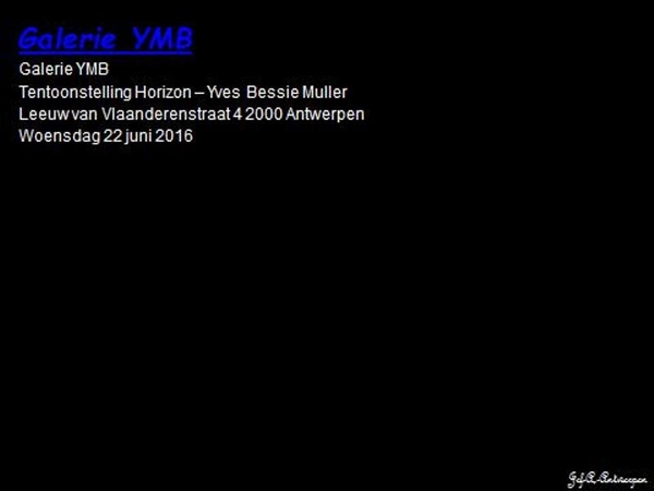 Antwerpen, Galerie YMB, Yves Bessie Muller, Tentoonstelling Horizon,