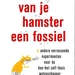 Maak van je hamster een fossiel