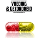 Voeding & gezondheid: feiten en fabels