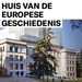 HUIS VAN DE EUROPESE GESCHIEDENIS