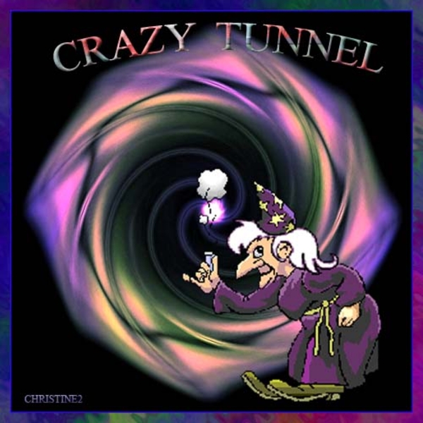 CRAZY TUNNEL A LA BUTTERFLY