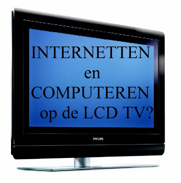 COMPUTER  of  LAPTOP aansluiten op LCD - TV