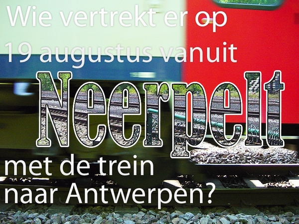 19 augustus trein Neerpelt-Antwerpen