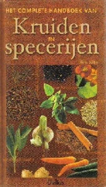 complete handboek van kruiden en specerijen, Het