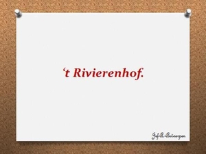 ‘t Rivierenhof.
