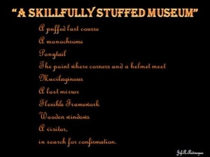 A Skillfully Stuffend Museum.