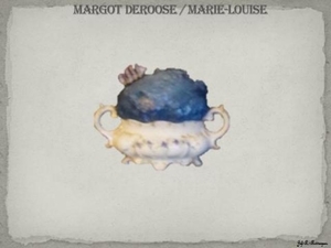 Margot Deroose - Marie-Louise (2016).